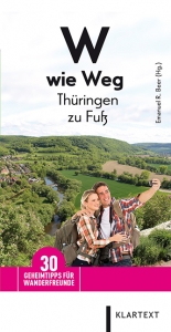 W wie Weg – Thüringen zu Fuß - 