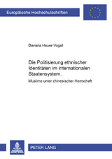 Die Politisierung ethnischer Identitäten im internationalen Staatensystem - Daniela Heuer-Vogel