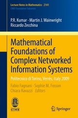 Mathematical Foundations of Complex Networked Information Systems - P.R. Kumar, Martin J. Wainwright, Riccardo Zecchina