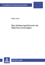 Das Verfassungsphänomen der Gleichheit contra legem - Peter Ulrich
