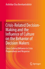 Crisis-Related Decision-Making and the Influence of Culture on the Behavior of Decision Makers - Ásthildur Elva Bernhardsdóttir