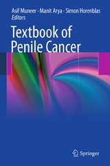 Textbook of Penile Cancer -  Asif Muneer,  Manit Arya,  Simon Horenblas