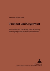 Frühzeit und Gegenwart - Francesca Prescendi Morresi