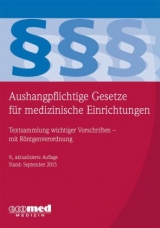 Aushangpflichtige Gesetze für medizinische Einrichtungen