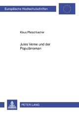 Jules Verne und der Populärroman - Klaus Pfatschbacher