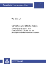 Verstehen und sittliche Praxis - Wei-chieh Lin