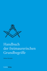 Handbuch der freimaurerischen Grundbegriffe - Helmut Reinalter