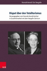 Disput über den Totalitarismus -  HANNAH ARENDT,  Eric Voegelin