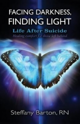 Facing Darkness, Finding Light - Steffany Barton