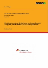 Die Literatur und der Große Senat zur Anwendbarkeit der §§ 299, 331ff. StGB auf Kassenärzte (GSSt 2/11) - Eva Hittinger