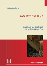 Vom Text zum Buch - Katharina Derlin