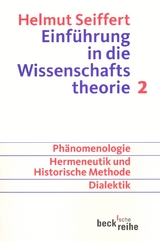 Einführung in die Wissenschaftstheorie Bd. 2: Geisteswissenschaftliche Methoden - Seiffert, Helmut