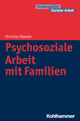 Psychosoziale Arbeit mit Familien - Christian Roesler
