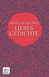 Liebesgedichte -  Mascha Kaléko