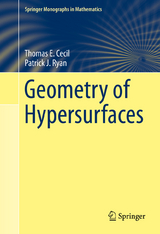 Geometry of Hypersurfaces -  Thomas E. Cecil,  Patrick J. Ryan