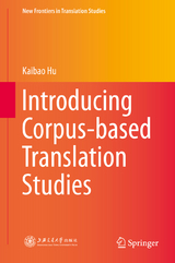 Introducing Corpus-based Translation Studies - Kaibao Hu