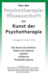 Von der Psychotherapie-Wissenschaft zur Kunst der Psychotherapie - 