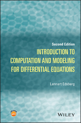 Introduction to Computation and Modeling for Differential Equations -  Lennart Edsberg