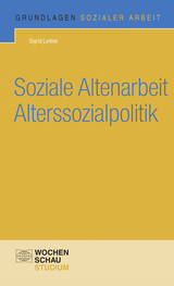 Soziale Altenarbeit Alterssozialpolitik - Sigrid Leitner