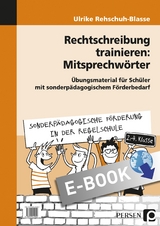 Rechtschreibung trainieren: Mitsprechwörter - Ulrike Rehschuh-Blasse