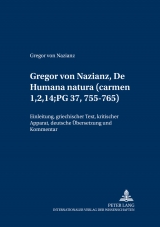 De humana natura (c. 1,2,14) - Gregor von Nazianz