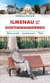 Regionalführer Ilmenau und der Goethewanderweg - Constance Ehrhardt