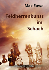 Feldherrenkunst im Schach - Max Euwe