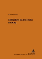 Hölderlins französische Bildung - Jochen Bertheau