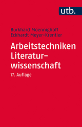 Arbeitstechniken Literaturwissenschaft - Burkhard Moennighoff, Eckhardt Meyer-Krentler