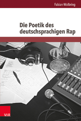 Die Poetik des deutschsprachigen Rap - Fabian Wolbring