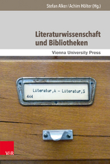 Literaturwissenschaft und Bibliotheken - 