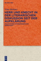 Herr und Knecht in der literarischen Diskussion seit der Aufklärung - Nina Birkner