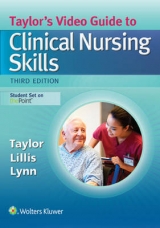 Taylor's Video Guide to Clinical Nursing Skills - Taylor, Carol; Lillis, Carol; Lynn, Pamela