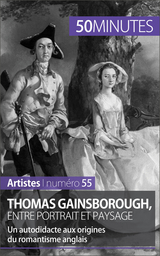 Thomas Gainsborough, entre portrait et paysage -  50Minutes,  Thomas Jacquemin