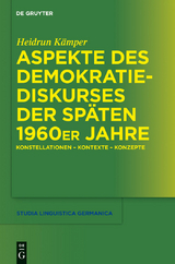 Aspekte des Demokratiediskurses der späten 1960er Jahre -  Heidrun Kämper