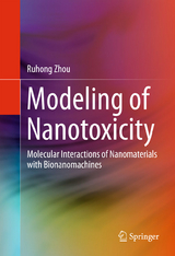 Modeling of Nanotoxicity - Ruhong Zhou