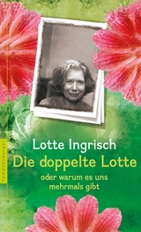 Die doppelte Lotte - Lotte Ingrisch