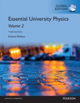 Essential University Physics: Volume 2, Global Edition - Wolfson, Richard