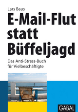 E-Mail-Flut statt Büffeljagd - Lars Baus