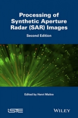 Processing of Synthetic Aperture Radar (SAR) Image s – 2nd edition - Maitre