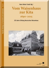Vom Waisenhaus zur Kita 1690–2015 - 