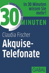 30 Minuten Akquise-Telefonate - Claudia Fischer