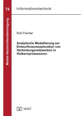 Analytische Modellierung zur Entwurfsraumexploration von Verbindungsnetzwerken in Vielkernprozessoren - Erik Fischer