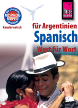 Reise Know-How Sprachführer Spanisch für Argentinien - Wort für Wort - Som, O'Niel V.