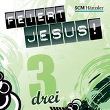 Feiert Jesus! 3