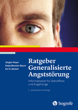 Ratgeber Generalisierte Angststörung - Hoyer, Jürgen; Beesdo-Baum, Katja; Becker, Eni S.