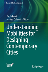 Understanding Mobilities for Designing Contemporary Cities - 