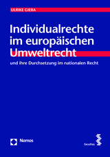 Individualrechte im europäischen Umweltrecht - Ulrike Giera