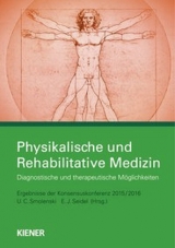 Physikalische und Rehabilitative Medizin - U.C. Smolenski, Egbert J. Seidel