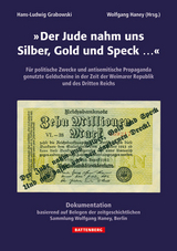 "Der Jude nahm uns Silber, Gold und Speck..." - Hans-Ludwig Grabowski, Wolfgang Haney
